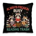 Reading Book Lover Racoon Always Freakin Busy Reading Trash Pillowcase Reading Book Lover Racoon Always Freakin Busy Reading Trash Pillowcase