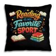 Reading Is My Favorite Sport Book Lover Pillowcase