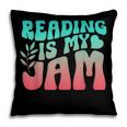 Reading Is My Jam Book Lover Bookworm Teacher Library Reader Pillowcase