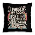 Reading Quote For Bookworm And Librarian Pillowcase
