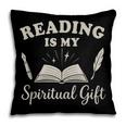 Reading Is My Spiritual Present Book Lover Reader Pillowcase