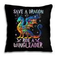 Save A Dragon Ride A Wingleader Books Dragon Lover Cute Pillowcase