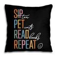 Sip Tea Pet Cats Read Books Repeat Book Cat Lover Pillowcase