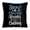 Snow Is Falling Books Are Calling Pillowcase