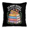 So Many Books So Little Summer Pillowcase