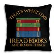 Thats What I Do Read Reading Book Librarian Across America Pillowcase