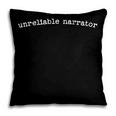 Unreliable Narrator Book Reading Book Club Pillowcase Unreliable Narrator Book Reading Book Club Pillowcase