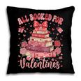 Valentine All Booked For Valentines Book Lovers Teacher Kid Pillowcase Valentine All Booked For Valentines Book Lovers Teacher Kid Pillowcase