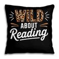 Wild About Reading Books Reader Lover Bookworm Leopard Print Pillowcase