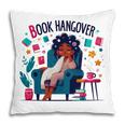 Book Lover Graphic Tee Book Hangover Premium Tri-Blend Pillowcase Book Lover Graphic Tee Book Hangover Premium Tri-Blend Pillowcase