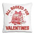 All Booked For Valentines Bow Heart Book Lover Valentine Day Pillowcase