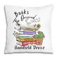 Books Original Handheld Device Reader Literacy Book Lover Pillowcase Books Original Handheld Device Reader Literacy Book Lover Pillowcase