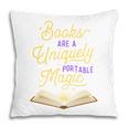 Books Are A Uniquely Portable Magic Reading Bookworm Pillowcase
