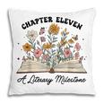 Chapter 11 A Literary Milestone 11th Birthday Book Lovers Pillowcase