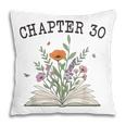 Chapter 30 Book Lovers & Readers 30th Birthday Wildflowers Pillowcase Chapter 30 Book Lovers & Readers 30th Birthday Wildflowers Pillowcase