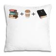 Everything a Girl Needs Books Coffee Jesus Pillowcase