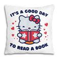 It's a Good Day To Read a Book Cute Cat Book Day Girls Boys Pillowcase