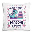 Just A Girl Who Loves Dragons And Books Lover Reading Book Pillowcase