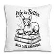 Life Is Better With Cats & Books Sphynx Cat Mom Women Pillowcase