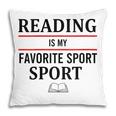 Reading Is My Favorite Sport Book Lover Saying Quote Pillowcase