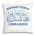 Support Your Local Library Read Banned Books Librarian Pillowcase