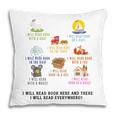 I Will Read Books On A Boat And Everywhere Reading Teachers Pillowcase