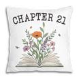 Women's Chapter 21 Book Lovers & Readers 21st Birthday Wildflowers Pillowcase Women's Chapter 21 Book Lovers & Readers 21st Birthday Wildflowers Pillowcase