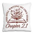 Women's Chapter 21 Book Readers Flower Lovers 21st Birthday Girls Pillowcase Women's Chapter 21 Book Readers Flower Lovers 21st Birthday Girls Pillowcase