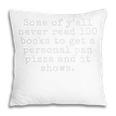 Some Of Y'All Never Read 100 Books To Get a Pan Pizza Premium Tri-Blend Pillowcase Some Of Y'All Never Read 100 Books To Get a Pan Pizza Premium Tri-Blend Pillowcase