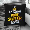 Best Book Sorter Job Occupation Pillowcase