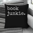 Book Junkie Reading Shirts Pillowcase