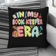 In My Book Keeper Era Librarian School Pillowcase
