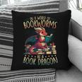 Bookworms Be A Book Dragon Literature Reading & Book Lover Pillowcase