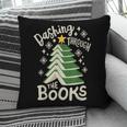 Dashing Through The Books Christmas Book Lovers Men Women Pillowcase Dashing Through The Books Christmas Book Lovers Men Women Pillowcase