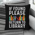 If Found Please Return To Library Book Lover Pillowcase