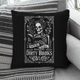 Good Girl Dirty Books Humor Dark Romance Bookworm Pillowcase