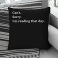 I'm Reading That Day For Book Lovers And Readers Pillowcase I'm Reading That Day For Book Lovers And Readers Pillowcase