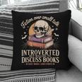 Introverted But Willing To Discuss Books Cozy Aesthetic Pillowcase