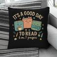 It’s a Good Day To Read 6 Or 7 Pages Cute Book Pillowcase