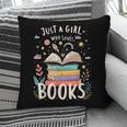 Just a Girl Who Loves Books Cute Book Lover Bookworm Pillowcase
