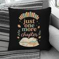 Just One More Chapter Cozy Book Lover Reading & Coffee Pillowcase