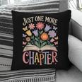 Just One More Chapter Reading Book Lover Pillowcase