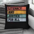 Literacy And Justice For All Stop Book Banning Banned Books Pillowcase