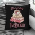 Not Today I'm Booked Book Lover Book Stack Coquette Bow Pillowcase Not Today I'm Booked Book Lover Book Stack Coquette Bow Pillowcase
