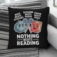 Nothing Beats Reading Rock Paper Scissors Book Lover Pillowcase