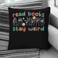 Read Books Stay Weird Sign Language ASL Teacher Book Lover Pillowcase