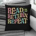 Read Return Repeat Read Reading Book Librarian Men Women Pillowcase Read Return Repeat Read Reading Book Librarian Men Women Pillowcase