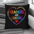 Readers Are Leaders Reading Teacher Women Kids Book Lovers Pillowcase