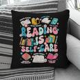 Reading Is Self-Care Book Lover Teacher Student Men Women Pillowcase