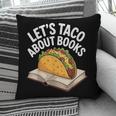 Taco Books Mexican Reading Teacher Book Lovers Bookish Pillowcase